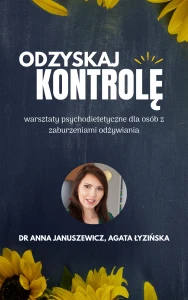 ODZYSKAJ KONTROLĘ - warsztaty psychodietetyczne